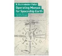 Operating manual for spaceship earth R. Buckminst Fuller (Auteur)