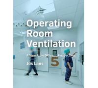 Operating Room Ventilation: A View From Different Perspectives
