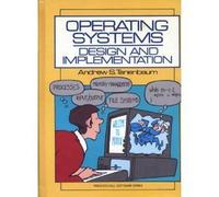 Operating Systems: Design and Implementation