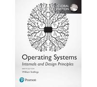 Operating Systems: Internals and Design Principles, Global Edition - [Version Originale] William Stallings (Auteur)