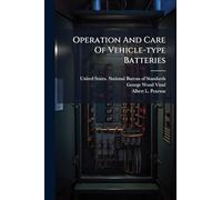 Operation And Care Of Vehicle-type Batteries