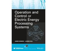 Operation and Control of Electric Energy Processing Systems