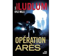 OPERATION ARES: thriller - traduit de l'américain par Florianne Vidal