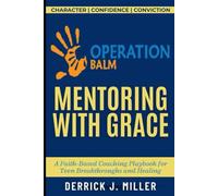 Operation Balm: Mentoring With Grace