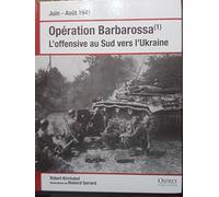 Opération Barbarossa (1) L'offensive au Sud vers l'Ukraine