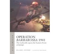 Operation Barbarossa 1941: The Luftwaffe opens the Eastern Front campaign