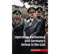 Operation Barbarossa And Germany'S Defeat In The East (Cambridge Military Histories) (Paperback) David Stahel, (Auteur)
