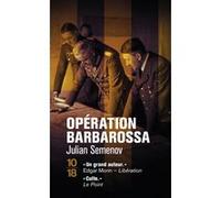 Opération Barbarossa Julian Semenov (Auteur), Monique Slodzian (Traduction)