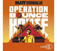 Opération Bounce House - Matt Dinniman - Lizzie - Livre audio - Roman