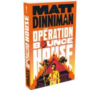 Opération Bounce House - Matt Dinniman - Lorestone - broché - Roman