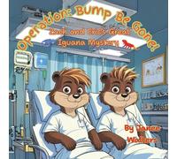 Operation: Bump Be Gone!: Zach and Eric's Great Iguana Mystery