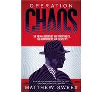 Operation Chaos Matthew Sweet, (Auteur)