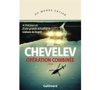 Opération combinée Mikhail Chevelev (Auteur), Laurence Foulon (Traduction)