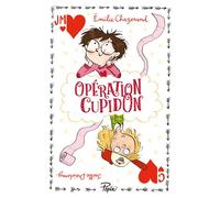 Opération Cupidon - Emilie Chazerand - Sarbacane - broché - Roman junior