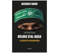 Opération Déluge D'al-Aqsa - La Défaite Du Vainqueur