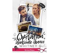 Opération deuxième chance - Gracia Whitney - Collection Infinity - broché - Roman