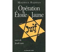 Opération étoile jaune, suivi de "Jeudi noir"