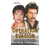 OPERATION EVASION: A True Story of A Federal Agent, Cartel Power, and a 30-Year Hunt for Justice"