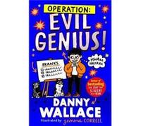 Operation Evil Genius by Danny Wallace Danny Wallace (Auteur)