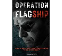 "Operation Flagship" - Das Ende des Serienkillers "The Butcher": Wahres Verbrechen