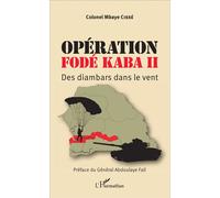 Mbaye Cissé – Opération Fodé Kaba II – Des Jambaar dans le vent – Broché