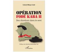 Opération Fodé Kaba Ii - Des Jambaar Dans Le Vent