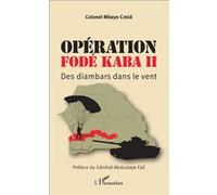 Mbaye Cissé – Opération Fodé Kaba II – Des Jambaar dans le vent – Broché