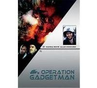Opération Gadgetman G