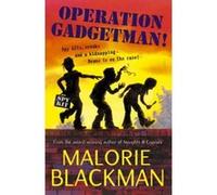 Operation Gadgetman! Malorie Blackman (Auteur)