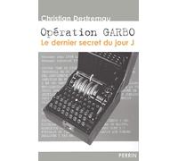 Opération Garbo : Le dernier secret du jour J