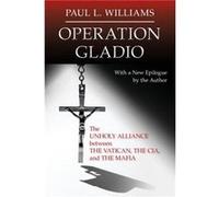 Operation Gladio by Paul L. Williams Paul L. Williams (Auteur)