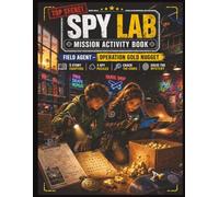 Operation Gold Nugget Spy Lab Activity Book: Detective Puzzle book
