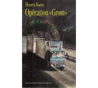 Opération Grom - À Tombeau Ouvert