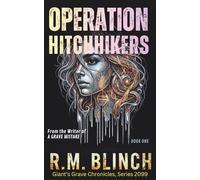 Operation Hitchhikers: The Giant's Grave Chronicles