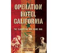 Operation Hotel California: The Clandestine War Inside Iraq