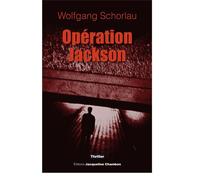 Opération jackson - Wolfgang Schorlau - Chambon Jacqueline - broché - Roman