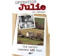 Operation Julie: The World's Greatest LSD Bust - [Version Originale] Inconnu (Auteur)