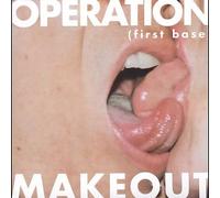 Operation Makeout - First Base Ep