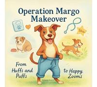 Operation Margo Makeover: From Huffs and Puffs to Happy Zooms
