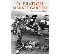 Operation Market Garden: 17-25 September 1944