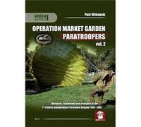 Operation Market Garden Paratroopers Vol Piotr Witkowski, (Auteur)