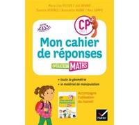 Opération Maths CP Éd.2019 - Cahier de réponses + Matériel Marie-Lise Peltier (Auteur), Joël Briand (Auteur), Bernadette Ngono (Auteur), Marc Sampo (Auteur), Danielle Vergnes (Auteur)