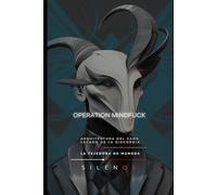OPERATION MINDFUCK: Arquitectura del Caos y el Legado de la Discordia