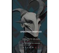 OPERATION MINDFUCK: Arquitectura del Caos y el Legado de la Discordia