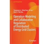 Operation Modeling and Collaborative Regulation of Distributed Energy Grid Clusters