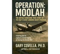Operation Moolah: The Untold Shocking True Story of the USAF’s Secret Airborne Bounty Program
