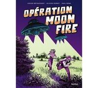 Xavier Betaucourt – Opération Moon Fire – Bande dessinée cartonnée