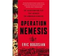Operation Nemesis Eric Bogosian, (Auteur)