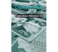 Opération NémésisK - Christophe Corvaisier - Presses Litteraires - broché - Roman