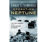 Operation Neptune: The D-Day Landings and the Allied Invasion of Europe - [Version Originale] Inconnu (Auteur)